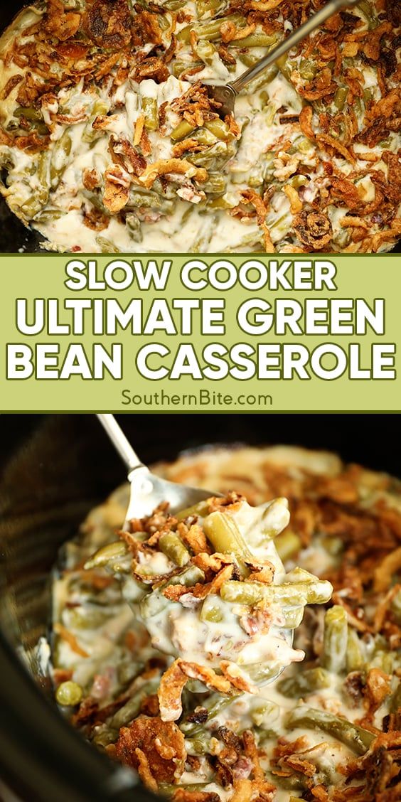 slow cooker ultimate green bean casserole is the best way to make it in the crock pot