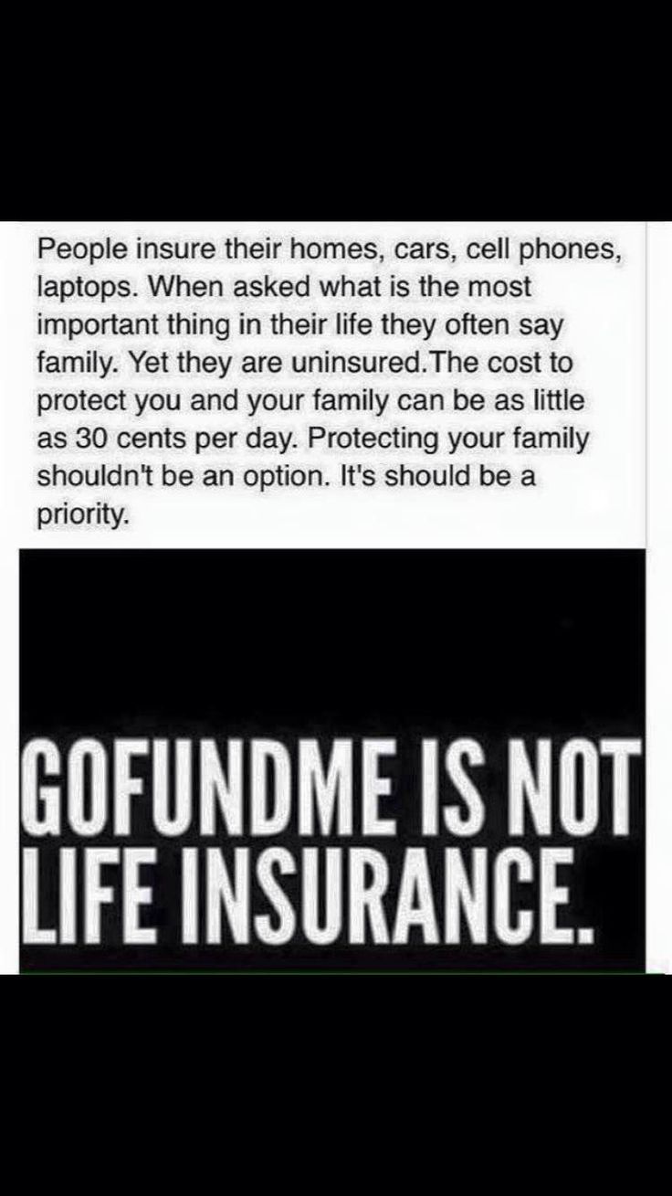 an advertisement with the words gofundme is not life insurance