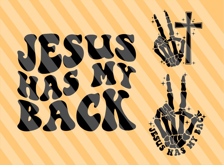 the word jesus has my back written in black on a yellow striped background with hand gestures