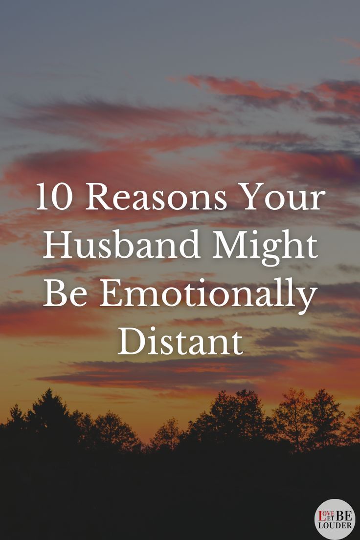 10 Reasons Your Husband Might Be Emotionally Distant Emotionally Distant, Emotional Distance, Relationship Red Flags, 10 Reasons, Toxic Relationships, What You Can Do, The Gap, You Can Do, Gap