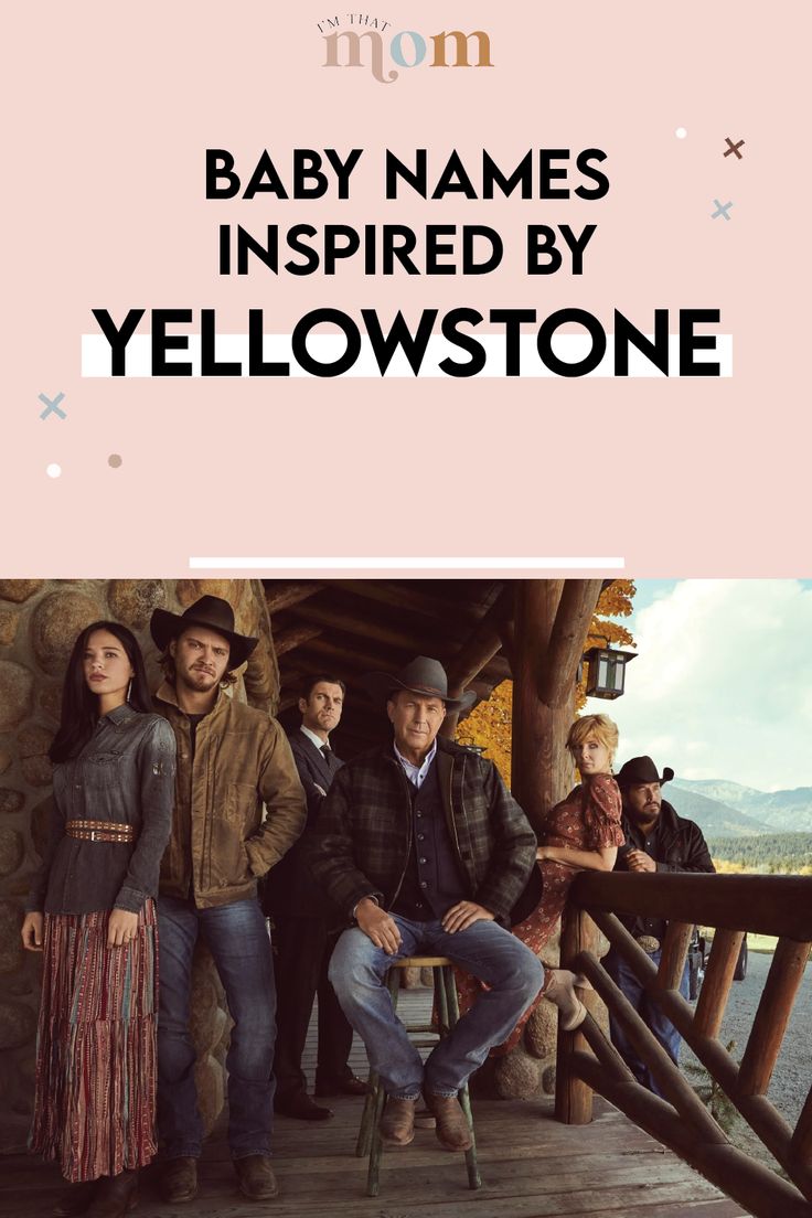 photo of the cast of yellowstone, caption says "baby names inspired by Yellowstone" over a light pink background. Old Cowboy Names, Western Girl Names List, Old Western Names, Western Girl Names, Western Boy Names, M Boy Names, Cowboy Baby Names, Yellowstone Show, Western Baby Names