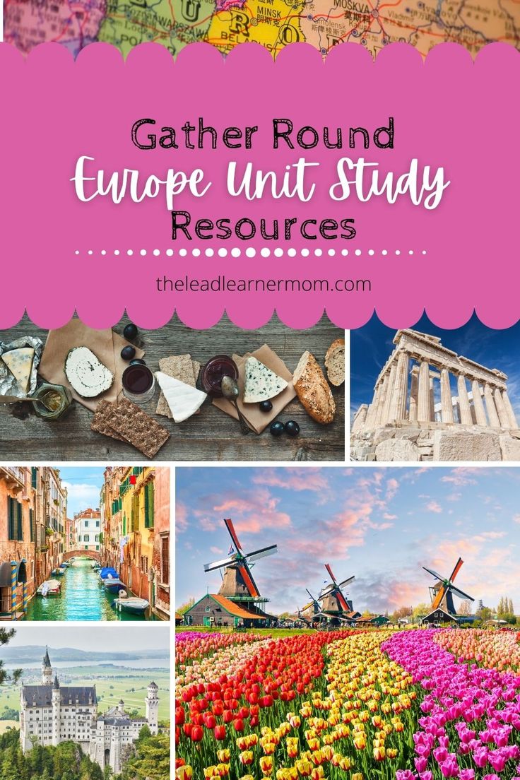 the collage of different places in europe with text that reads gather round europe unit study resources