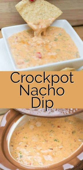 the crockpot nacho dip is an easy appetizer