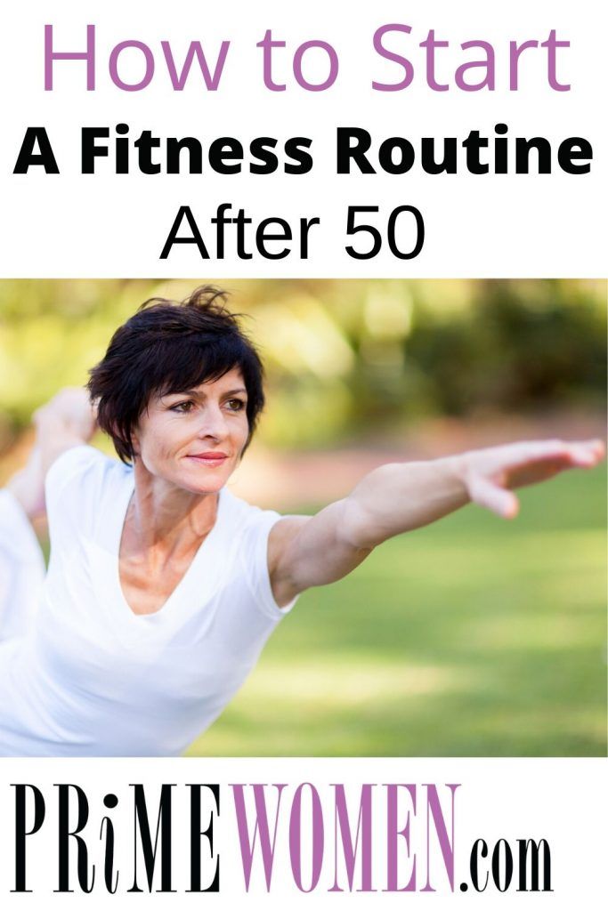 a woman stretching her arms with the words how to start a fitness routine after 50