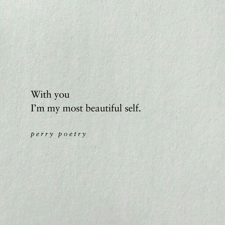 a piece of paper with the words, with you i'm my most beautiful self