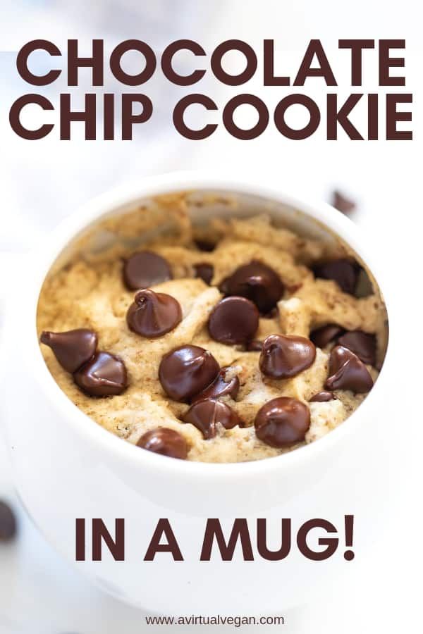 chocolate chip cookie in a mug with text overlay that reads, chocolate chip cookie in a mug