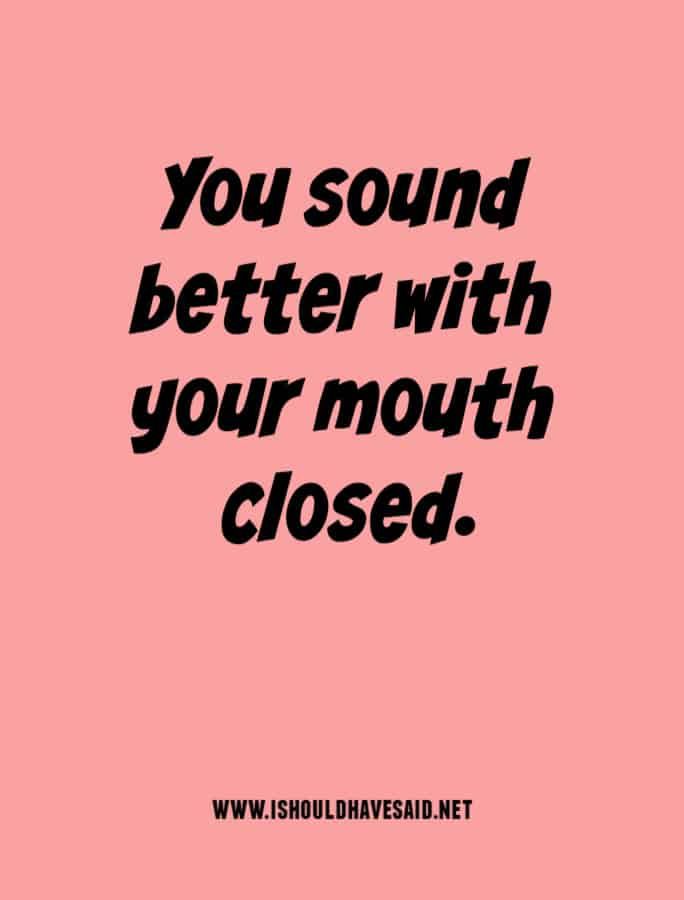 a pink background with the words you sound better with your mouth closed in black font