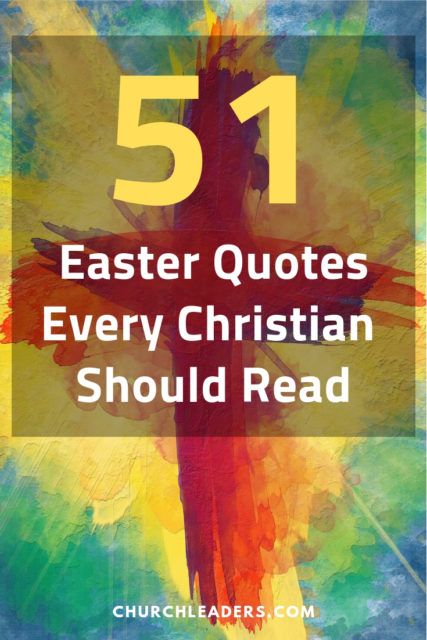 the words 51 easter quotes every christian should read in front of an image of a cross