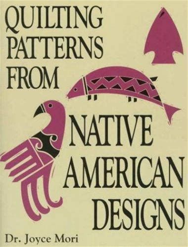 the cover of quilting patterns from native american designs by joyce mori, with an image of a bird and fish