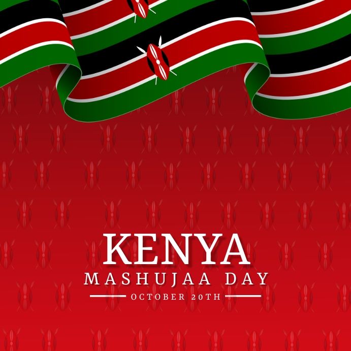 the flag of kenya on a red background with text that reads kenya mashuka day october 20th