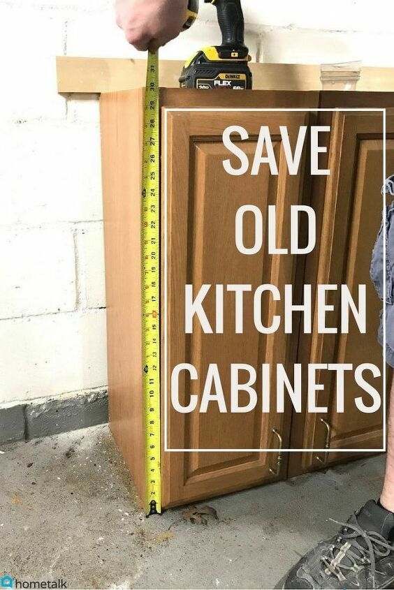 a person measuring the height of a cabinet with a tape measure on it and text saying save old kitchen cabinets