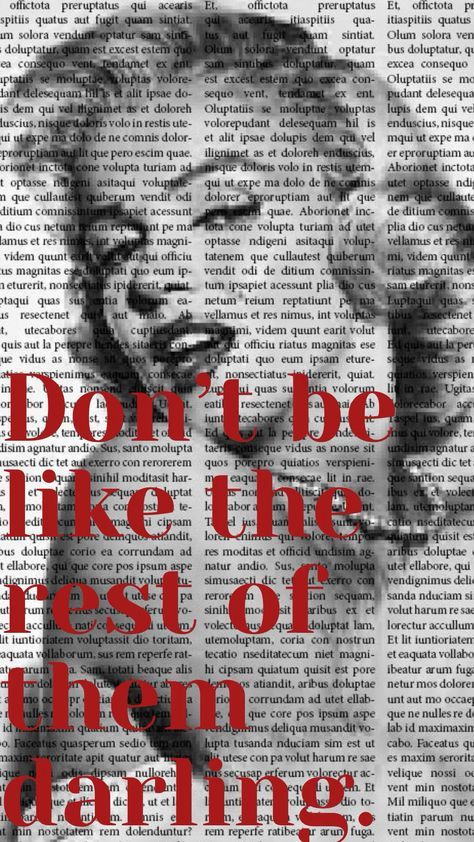 marilyn monroe with the words, don't be like the rest of them daring