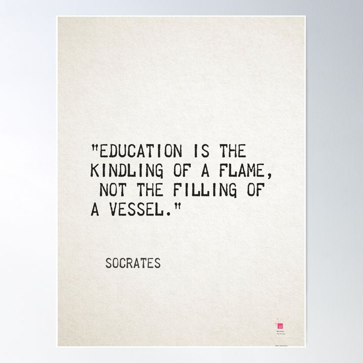 a piece of paper with a quote on it that says education is the kind of flame, not the filling of a vessel