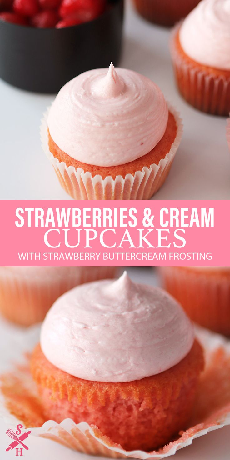 strawberries and cream cupcakes with strawberry buttercream frosting on top