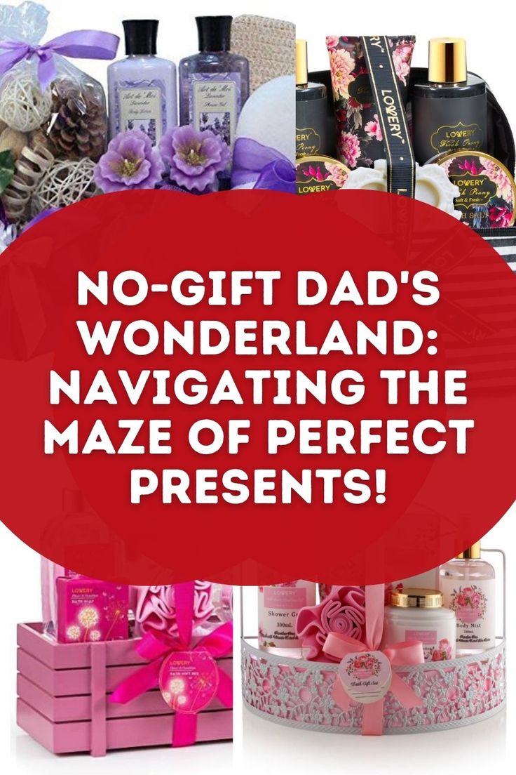 no - gift - dad's wonderland navigating the maze of perfect presents