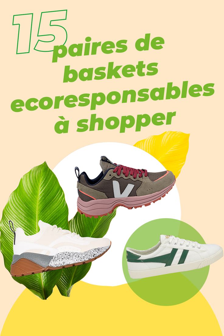 an advertisement for shoes with the words 15 pares de baskets ecoresponsables a shopper