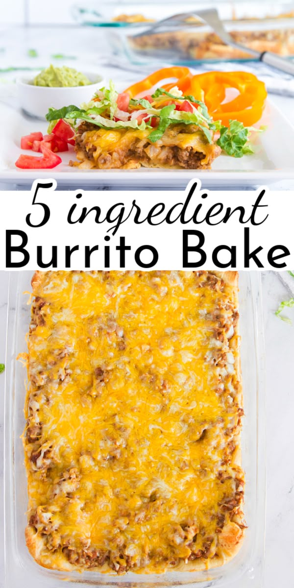 a casserole dish is shown with the words 5 ingredient burrito bake