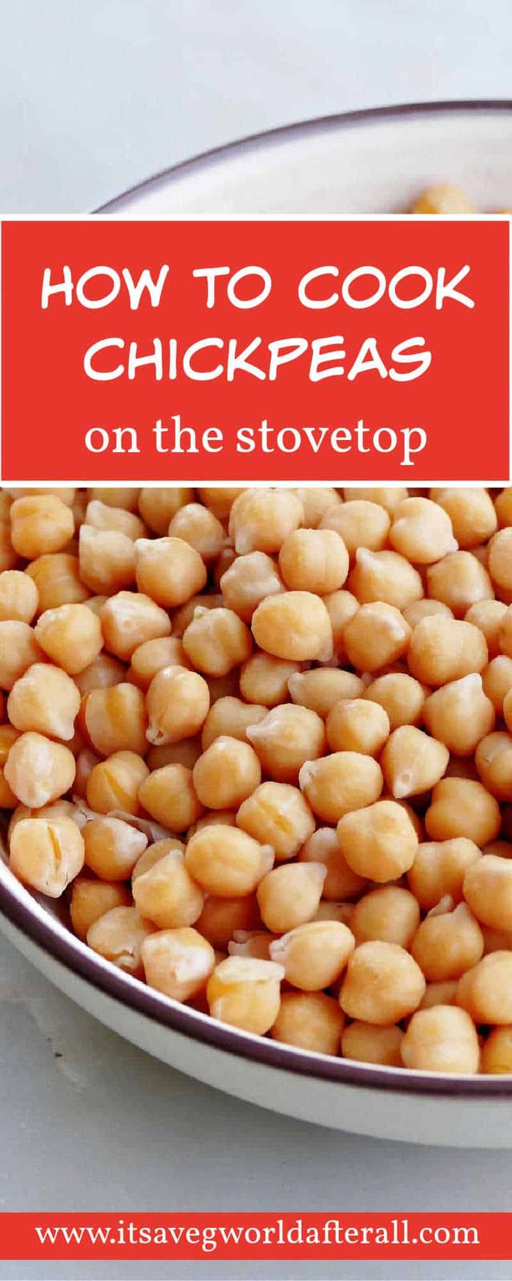 chickpeas in a bowl with text overlay how to cook chick peas on the stovetop