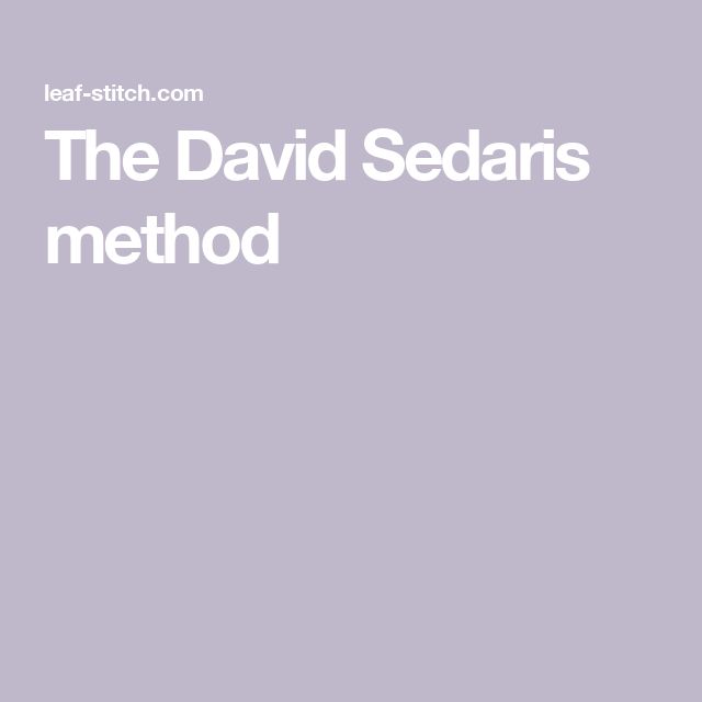 the david sedaris method is shown in white text on a light purple background