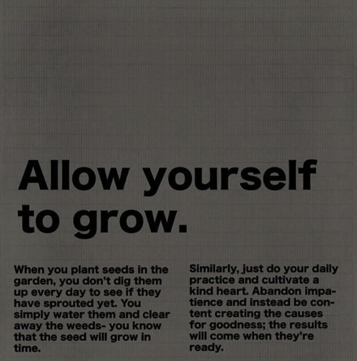 an advertisement with the words allow yourself to grow in black and white text on a gray background