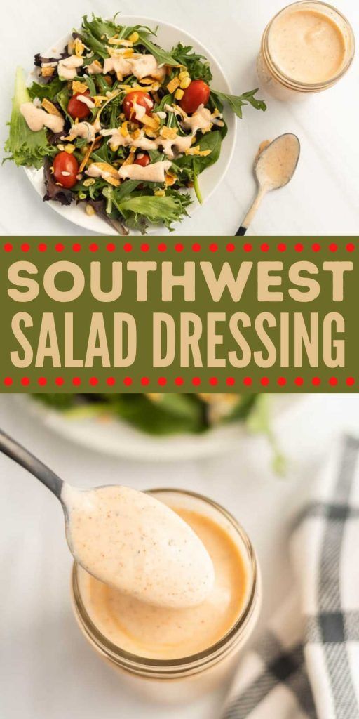 a salad with dressing in it and the words southwest salad dressing