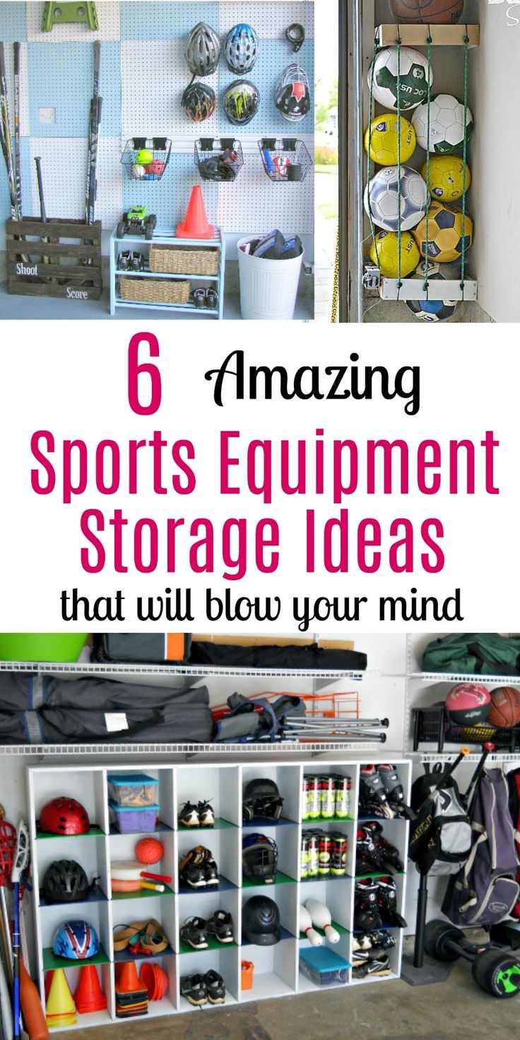 there are many sports equipment in the storage area with text overlay reading 6 amazing sports equipment storage ideas that will blow your mind