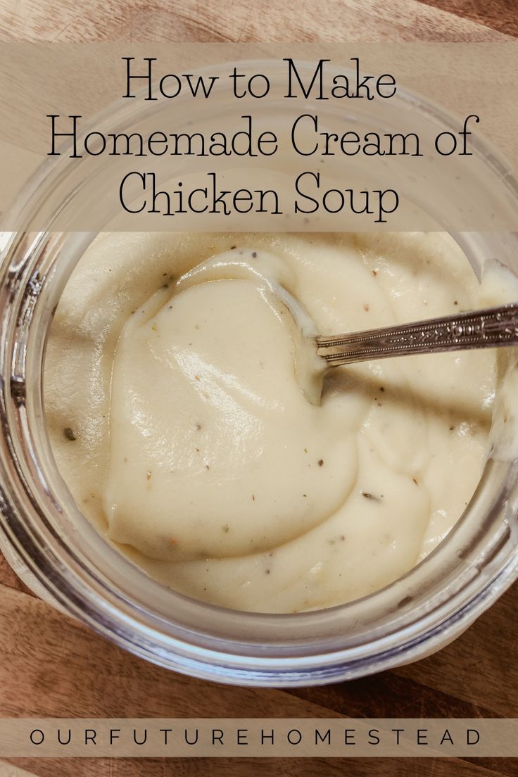 homemade cream of chicken soup in a glass bowl with a spoon on the side and text overlay that reads homemade cream of chicken soup