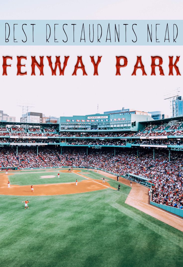 the best restaurants near fenway park are in this photo with text overlaying it