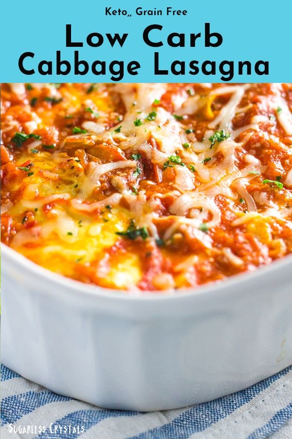 low carb cabbage lasagna in a white casserole dish with text overlay