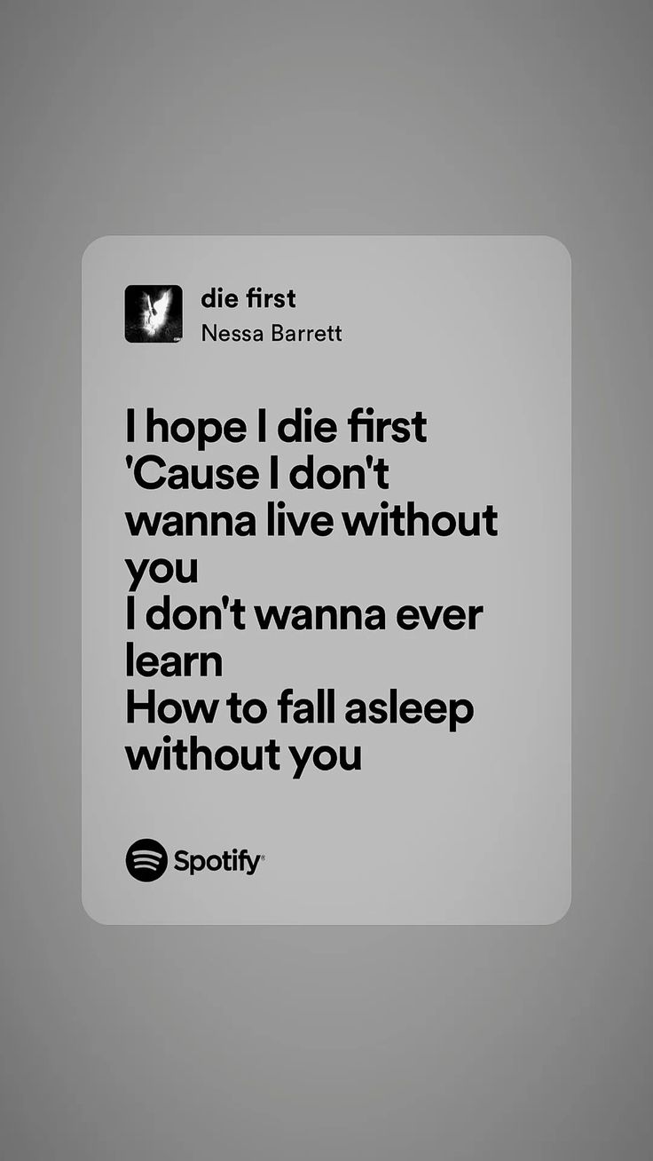 Nessa Barret Quotes, Nessa Barrett Lyrics Spotify, Nessa Barret Lyrics, Die First Lyrics, Nessa Barrett Quotes, Inspirational Song Lyrics, Favorite Song Lyrics, Aesthetic Case, Song Lyric Posters