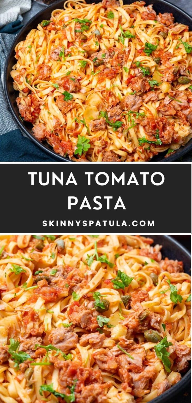 an image of tuna pasta in a skillet with text overlay that reads tuna tomato pasta