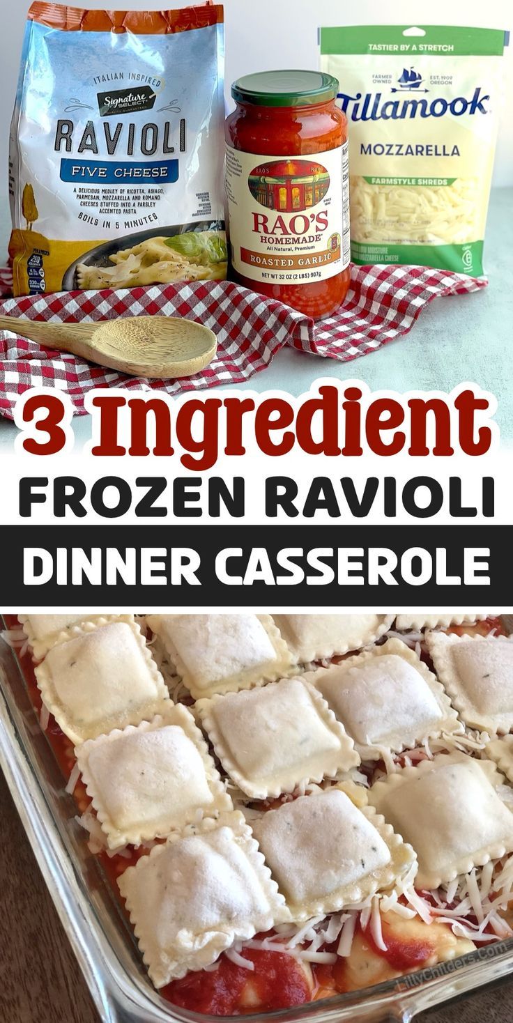 three ingredient frozen ravioli dinner casserole is shown in this collage with text overlay