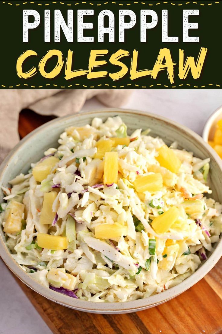 pineapple coleslaw in a bowl on top of a cutting board with the words pineapple coleslaw above it