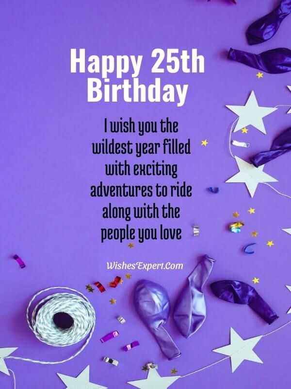 a birthday card with purple shoes and confetti on the bottom reads, happy 25th birthday i wish you the wildest year filled with exciting adventures to ride along