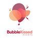 BubbleKissed