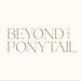 beyondtheponytail