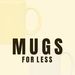 mugsforless