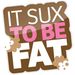 itsuxtobefat