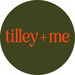 tilleyandme