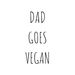 dadgoesvegan