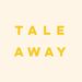 tale_away