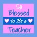 soblessedtobeateacher