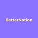 betternotion