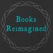 booksreimagined