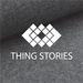 thingstories