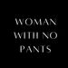 womanwithnopants