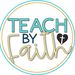 teachbyfaith