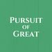 pursuitofgreat