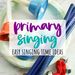 primarysinging