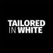 tailoredinwhite